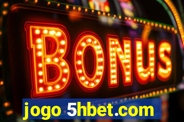 jogo 5hbet.com